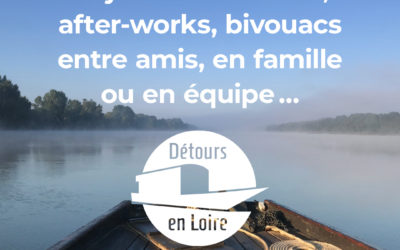 Détours en Loire : Redécouvrez le fleuve !